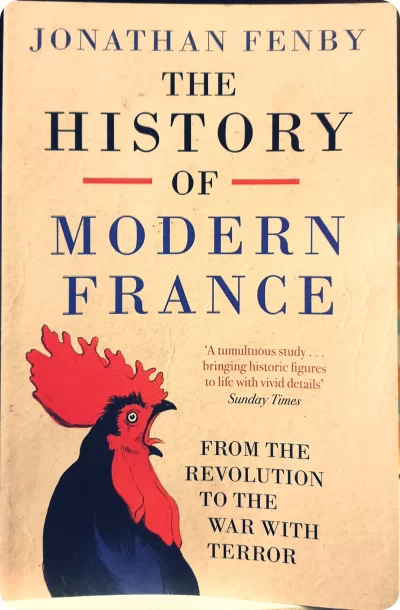The History of Modern France: From the Revolution to the Present Day