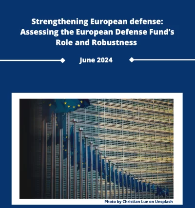 Strengthening European Defense: Assessing the European Defense Fund’s Role and Robustness